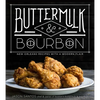 Buttermilk & Bourbon: New Orleans Recipes with a Modern Flair - Paperback