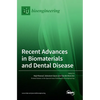 Recent Advances in Biomaterials and Dental Disease - Hardcover