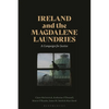 Ireland and the Magdalene Laundries: A Campaign for Justice - Hardcover