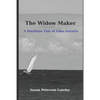 The Widow Maker: A Maritime Tale of Lake Ontario - Paperback