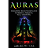 Auras: Essential Beginner's Guide to Seeing, Feeling, and Knowing - Paperback