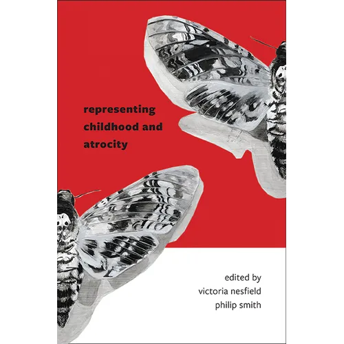 Representing Childhood and Atrocity - Paperback