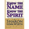 Know the Name; Know the Spirit: Discover Your Contract with God in Your Name - Paperback