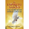 El Espiritu Santo Y El Hablar En Otras Lenguas - Paperback