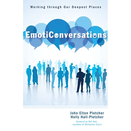 Emoticonversations: Working Through Our Deepest Places - Paperback