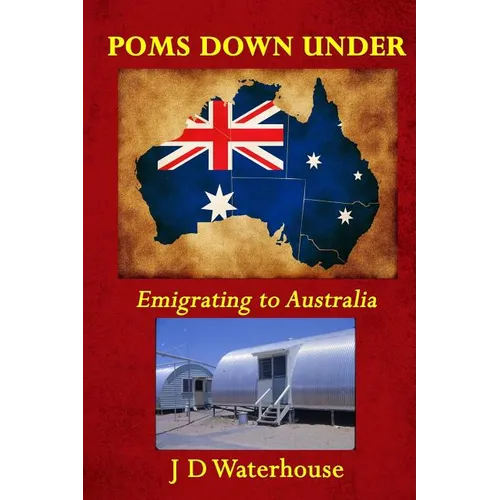 Poms Down Under: Emigrating To Australia - Paperback