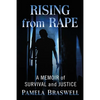 Rising from Rape: A Memoir of Survival and Justice - Paperback