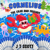 Cornelius the Crab and Friends - Paperback