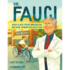 Dr. Fauci: How a Boy from Brooklyn Became America's Doctor - Hardcover