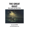 The Great Guilt that causes the Deaf Effect - Paperback