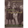 Becoming Virginia Woolf: Her Early Diaries and the Diaries She Read - Paperback