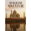 Our Grand Adventure - Paperback