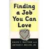 Finding A Job You Can Love - Paperback