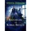 Bauchelain and Korbal Broach: Volume One: Three Short Novels of the Malazan Empire - Paperback