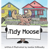 The Tidy Moose - Hardcover