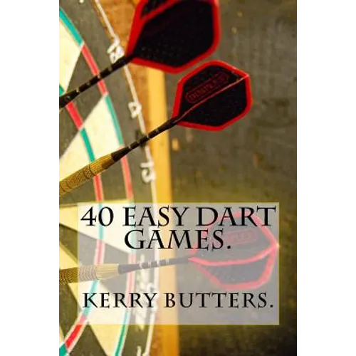 40 Easy Dart Games. - Paperback