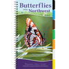 Butterflies of the Northwest: Your Way to Easily Identify Butterflies - Spiral