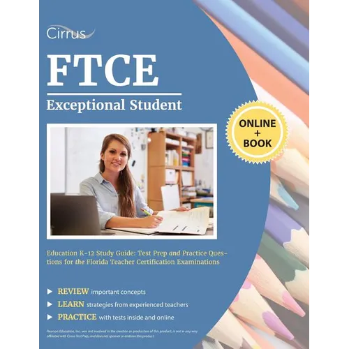 FTCE Exceptional Student Education K-12 Study Guide: Test Prep and Practice Questions for the Florida Teacher Certification Examinations - Paperback