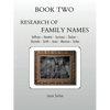 Book Two Research of Family Names: Hoffman - Hovatter -Summers - Shahan -Shumate - Smith - Jones - Mancuso - Sutton - Paperback