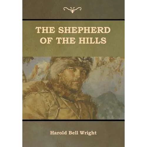 The Shepherd of the Hills - Hardcover