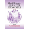 The German-American Encounter: Conflict and Cooperation Between Two Cultures, 1800-2000 - Paperback
