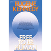 Free to Be Human - Paperback