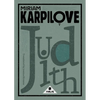 Judith: A Tale of Love & Woe - Paperback