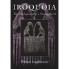Iroquoia: The Development of a Native World - Paperback