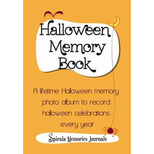 Halloween Memory Book: A Lifetime Halloween Memory Photo Album To Record Halloween Celebrations Every Year - Paperback
