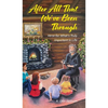 After All That We've Been Through - Hardcover