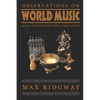 Observations on World Music: Musical Instruments and Their Cultural Context - Paperback