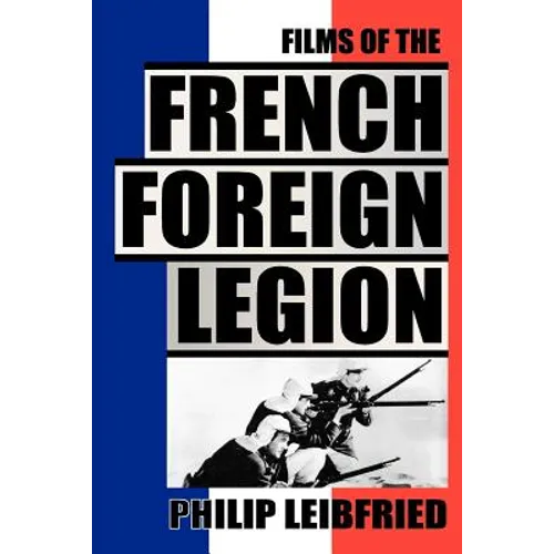 The Films of the French Foreign Legion - Paperback