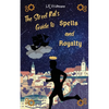 The Street Rat's Guide to Spells and Royalty - Paperback