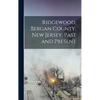 Ridgewood, Bergan County, New Jersey, Past and Present - Hardcover