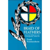 Braid of Feathers: American Indian Law and Contemporary Tribal Life - Paperback