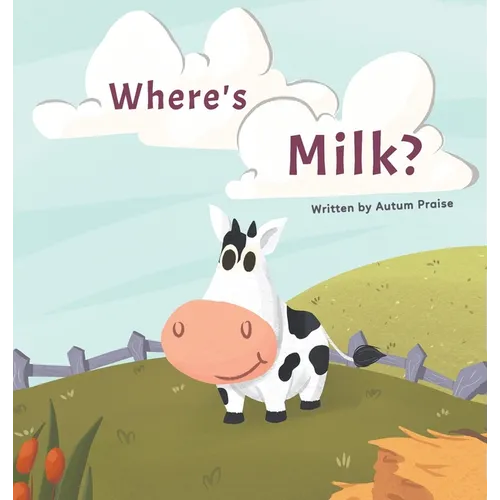 Where's Milk? - Hardcover