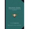 Rifleman Dodd: A Novel Of The Peninsular Campaign - Paperback