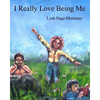 I Really Love Being Me - Paperback