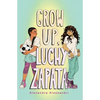 Grow Up, Luchy Zapata - Hardcover