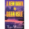A New Dawn in Deer Isle - Paperback
