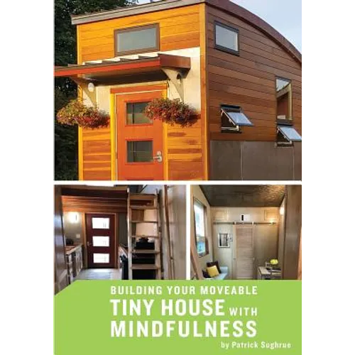 Building your Moveable Tiny House with Mindfulness - Paperback