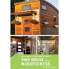 Building your Moveable Tiny House with Mindfulness - Paperback