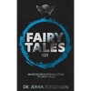 Fairy Tales 101: An Accessible Introduction to Fairy Tales - Hardcover