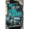 Bill and the Sting of Death - Paperback