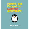 Penny the Penguin's Colorful Adventure - Hardcover
