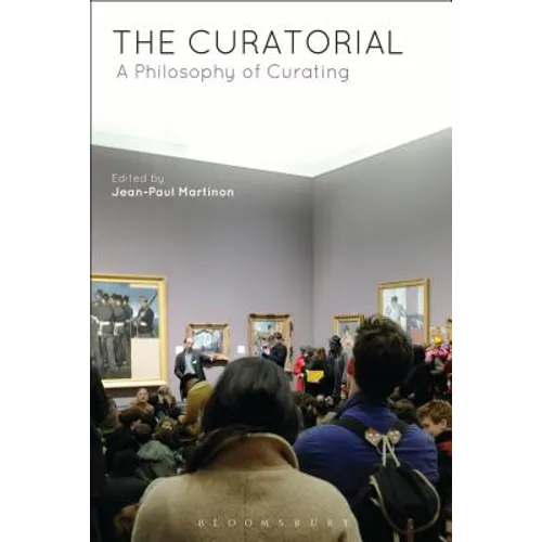 The Curatorial: A Philosophy of Curating - Paperback