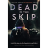 Dead in the Skip: A Detective Inspector Roland Benito Thriller - Paperback