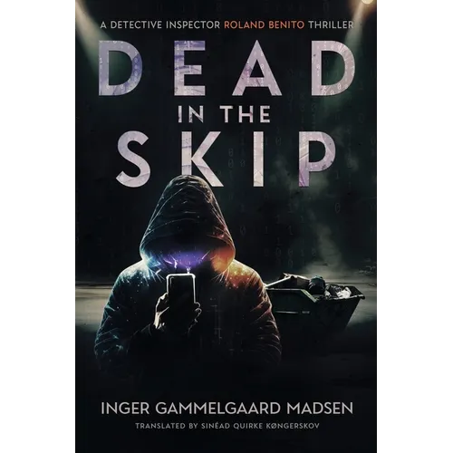 Dead in the Skip: A Detective Inspector Roland Benito Thriller - Paperback