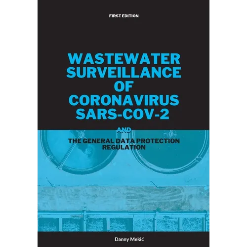 Wastewater surveillance of coronavirus SARS-CoV-2 and the GDPR - Paperback