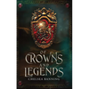 Of Crowns and Legends - Paperback